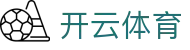 开云体育（中国）官方门户 - 现场数据实时交互